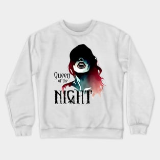 Queen of the Night Crewneck Sweatshirt